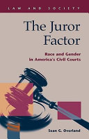The juror factor : race and gender in America's civil courts /