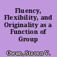 Fluency, Flexibility, and Originality as a Function of Group Size