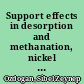Support effects in desorption and methanation, nickel catalysts /