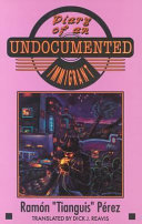 Diary of an undocumented immigrant /