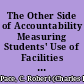 The Other Side of Accountability Measuring Students' Use of Facilities and Opportunities. AIR Forum 1979 Paper /