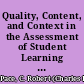 Quality, Content, and Context in the Assessment of Student Learning and Development in College