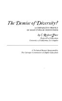 The demise of diversity? : A comparative profile of eight types of institutions /