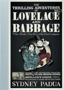 The thrilling adventures of Lovelace and Babbage : with interesting & curious anecdotes of celebrated and distinguished characters : fully illustrating a variety of instructive and amusing scenes; as performed within and without the remarkable difference engine /