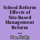 School Reform Effects of Site-Based Management Reform Practices on Restructuring Schools To Facilitate Inclusion /