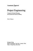 Project engineering : computer-oriented planning and operational decision making /