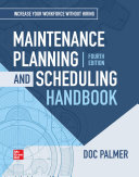 Maintenance Planning and Scheduling Handbook /