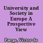 University and Society in Europe A Prospective View /