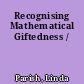 Recognising Mathematical Giftedness /