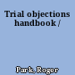 Trial objections handbook /