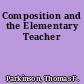Composition and the Elementary Teacher