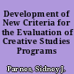 Development of New Criteria for the Evaluation of Creative Studies Programs