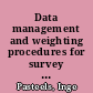 Data management and weighting procedures for survey data with multi-actor design /