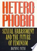 Heterophobia : sexual harassment and the future of feminism /