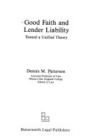 Good faith and lender liability : toward a unified theory /