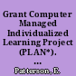 Grant Computer Managed Individualized Learning Project (PLAN*). Final Evaluation Report (July 1, 1972-June 30, 1973)