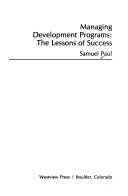 Managing development programs : the lessons of success /