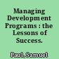 Managing Development Programs : the Lessons of Success.