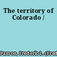 The territory of Colorado /
