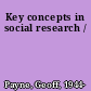 Key concepts in social research /