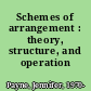 Schemes of arrangement : theory, structure, and operation /