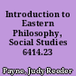 Introduction to Eastern Philosophy, Social Studies 6414.23 /