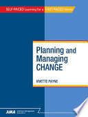 Planning and managing change /