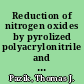 Reduction of nitrogen oxides by pyrolized polyacrylonitrile and pyrolyzed polyacrylamide /