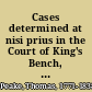 Cases determined at nisi prius in the Court of King's Bench, from the sittings after Easter term, 30 Geo. III. to the sittings after Michaelmas term, 35 Geo III both inclusive /