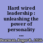 Hard wired leadership : unleashing the power of personality to become a new millennium leader /