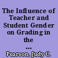 The Influence of Teacher and Student Gender on Grading in the Basic Public Speaking and Interpersonal Communication Courses