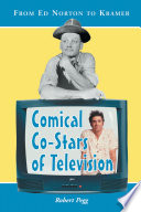 Comical co-stars of television : from Ed Norton to Kramer /