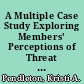 A Multiple Case Study Exploring Members' Perceptions of Threat Assessment Teams' Training and Resources at Two-year Colleges /