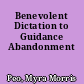 Benevolent Dictation to Guidance Abandonment
