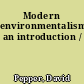 Modern environmentalism an introduction /
