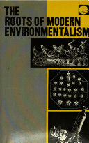The roots of modern environmentalism /