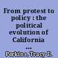 From protest to policy : the political evolution of California environmental justice activism, 1980s-2010s /