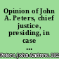 Opinion of John A. Peters, chief justice, presiding, in case state vs. David L. Stain and Oliver Cromwell, on motions for new trial