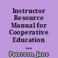 Instructor Resource Manual for Cooperative Education Seminars Non-Verbal Communication [and] Reader Centered Writing. Cooperative Education, Book 2 /