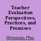 Teacher Evaluation Perspectives, Practices, and Promises /