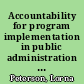 Accountability for program implementation in public administration : a selective bibliography /