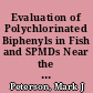 Evaluation of Polychlorinated Biphenyls in Fish and SPMDs Near the U.S. Department of Energy's Kansas City Plant