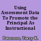 Using Assessment Data To Promote the Principal As Instructional Leader