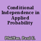Conditional Independence in Applied Probability