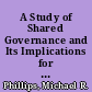 A Study of Shared Governance and Its Implications for South Gwinnett High School's School Improvement Initiative