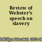 Review of Webster's speech on slavery