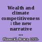 Wealth and climate competitiveness : the new narrative on business and society /