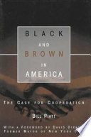 Black and brown in America : the case for cooperation /