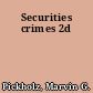 Securities crimes 2d