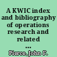 A KWIC index and bibliography of operations research and related topics in the pulp and paper industry.